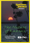 Sunflower Journeys Presents: The Nature Of Kansas (2 DVD - Set)
