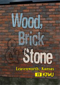 Wood, Brick and Stone Leavenworth